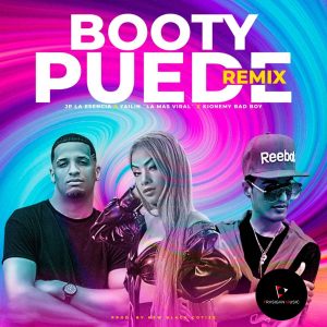Yailin la Mas Viral, Jplaesencia, Kionemy Badboy Is Melody – Booty Puede Remix